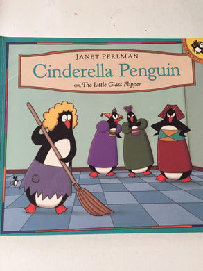 Cinderella Penguin or The Last Glass Flipper - Slick Cat Books