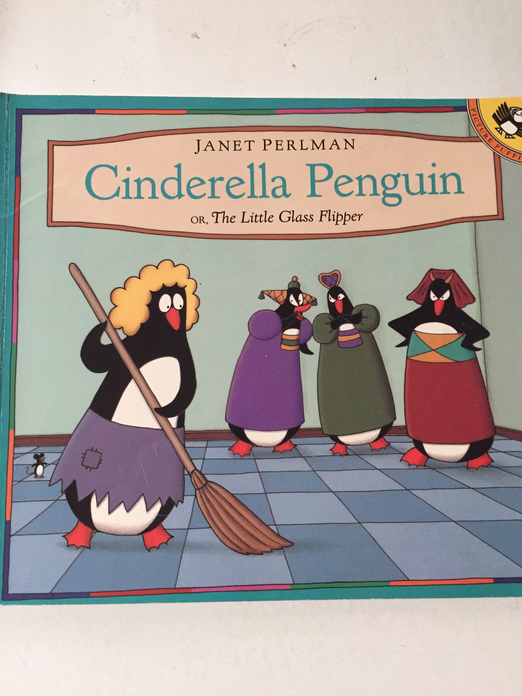 Cinderella Penguin or The Last Glass Flipper - Slick Cat Books