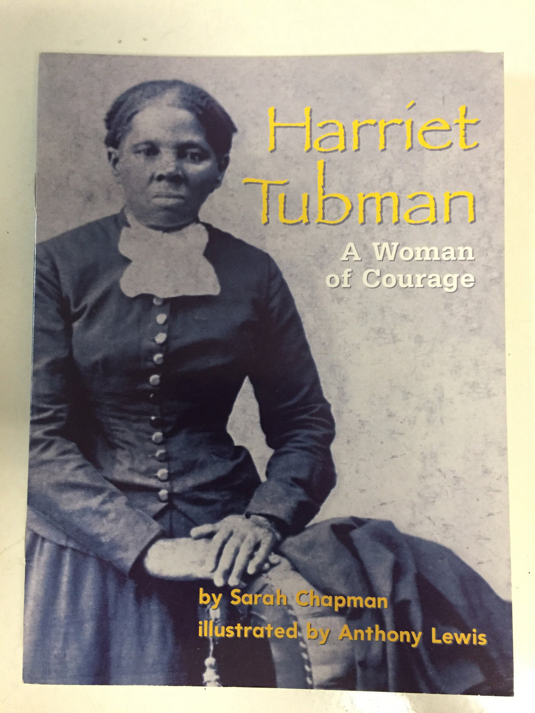 Harriet Tubman A Woman of Courage - Slickcatbooks