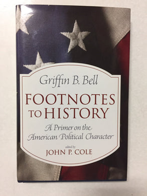 Footnotes to History A Primer on the American Political Character - Slickcatbooks