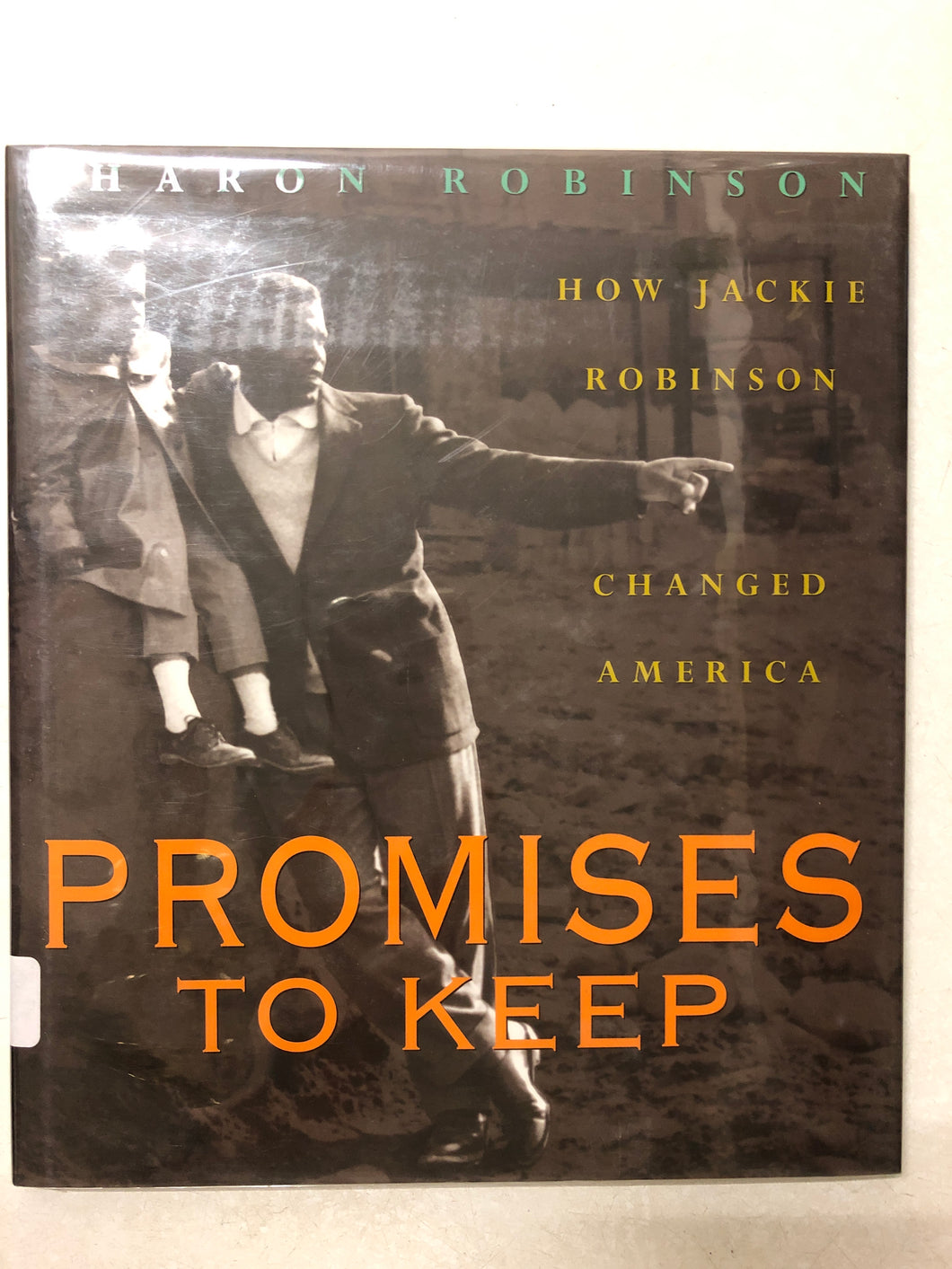 Promises To Keep How Jackie Robinson Changed America - Slick Cat Books 