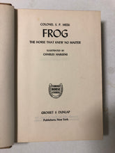 Frog The Horse That Knew No Master - Slickcatbooks