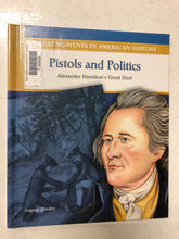 Pistols and Politics Alexander Hamilton’s Great Duel - Slick Cat Books 