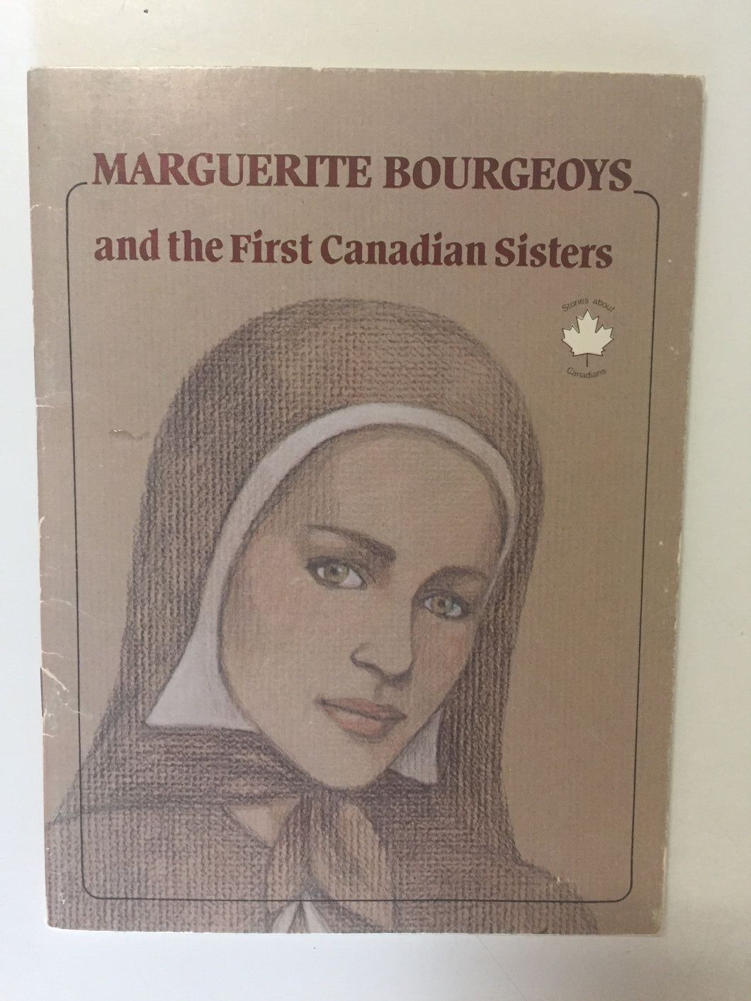 Marguerite Bourgeoys and the First Canadian Sisters - Slick Cat Books 