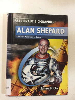 Alan Shepard The First American in Space - Slick Cat Books