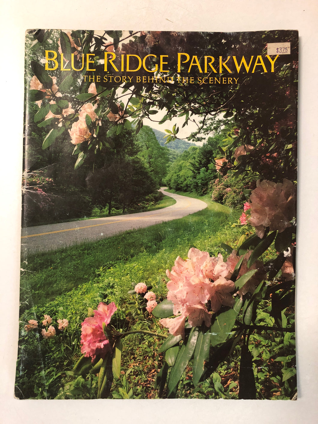 Blue Ridge Parkway The Story Behind the Scenery - Slick Cat Books 