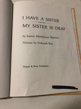 I Have a Sister My Sister is Deaf