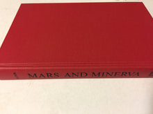 Mars and Minerva World War I and the Uses of the Higher Learning in America - Slickcatbooks