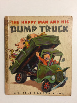 The Happy Man and His Dump Truck - Slick Cat Books 