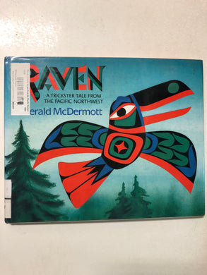 Raven A Trickster Tale From the Pacific Northwest - Slick Cat Books 