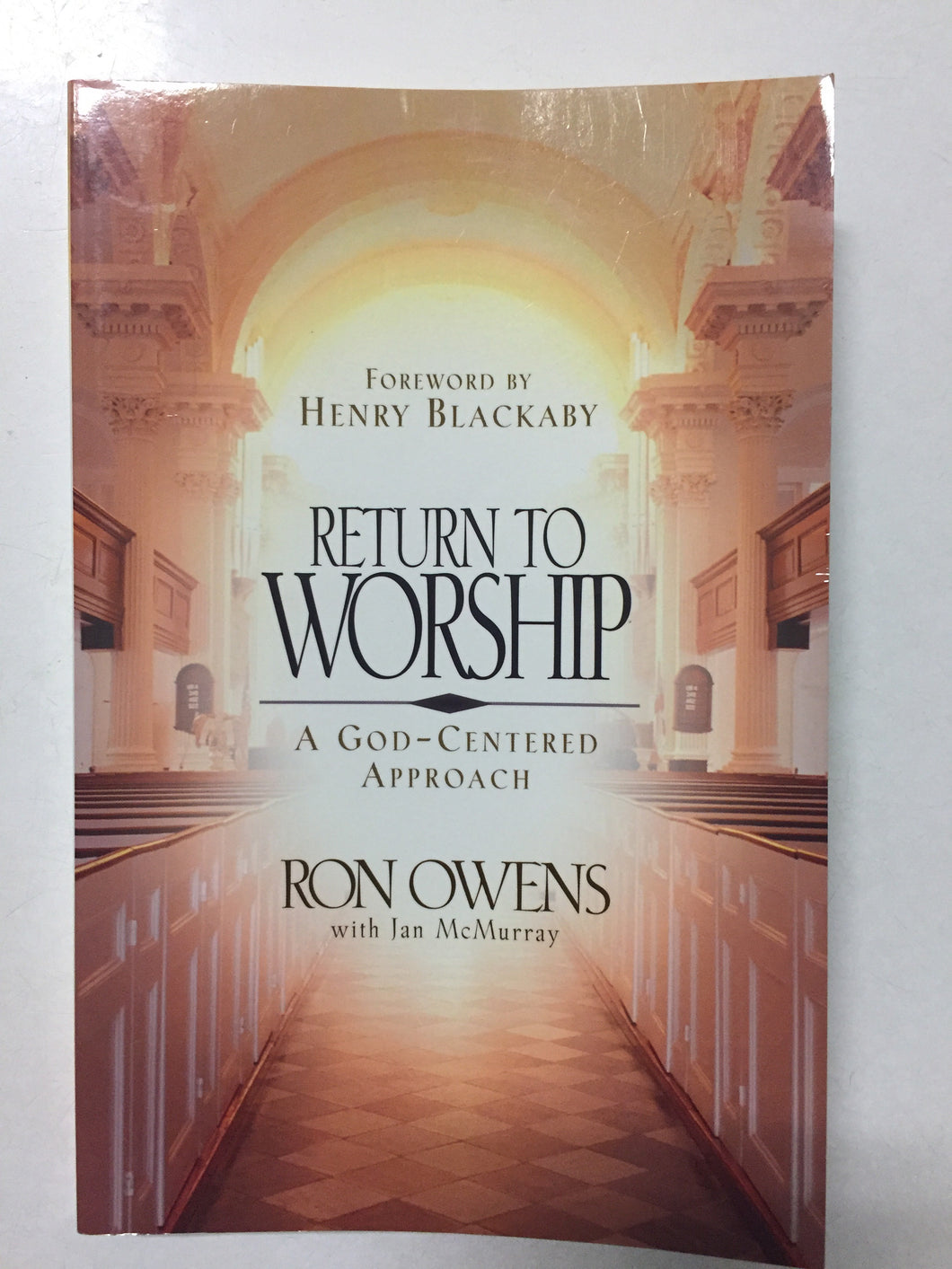 Return To Worship A God-Centered Approach - Slickcatbooks