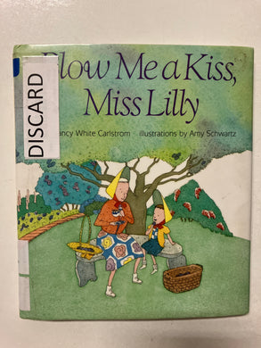Blow Me a Kiss, Miss Lilly - Slick Cat Books 