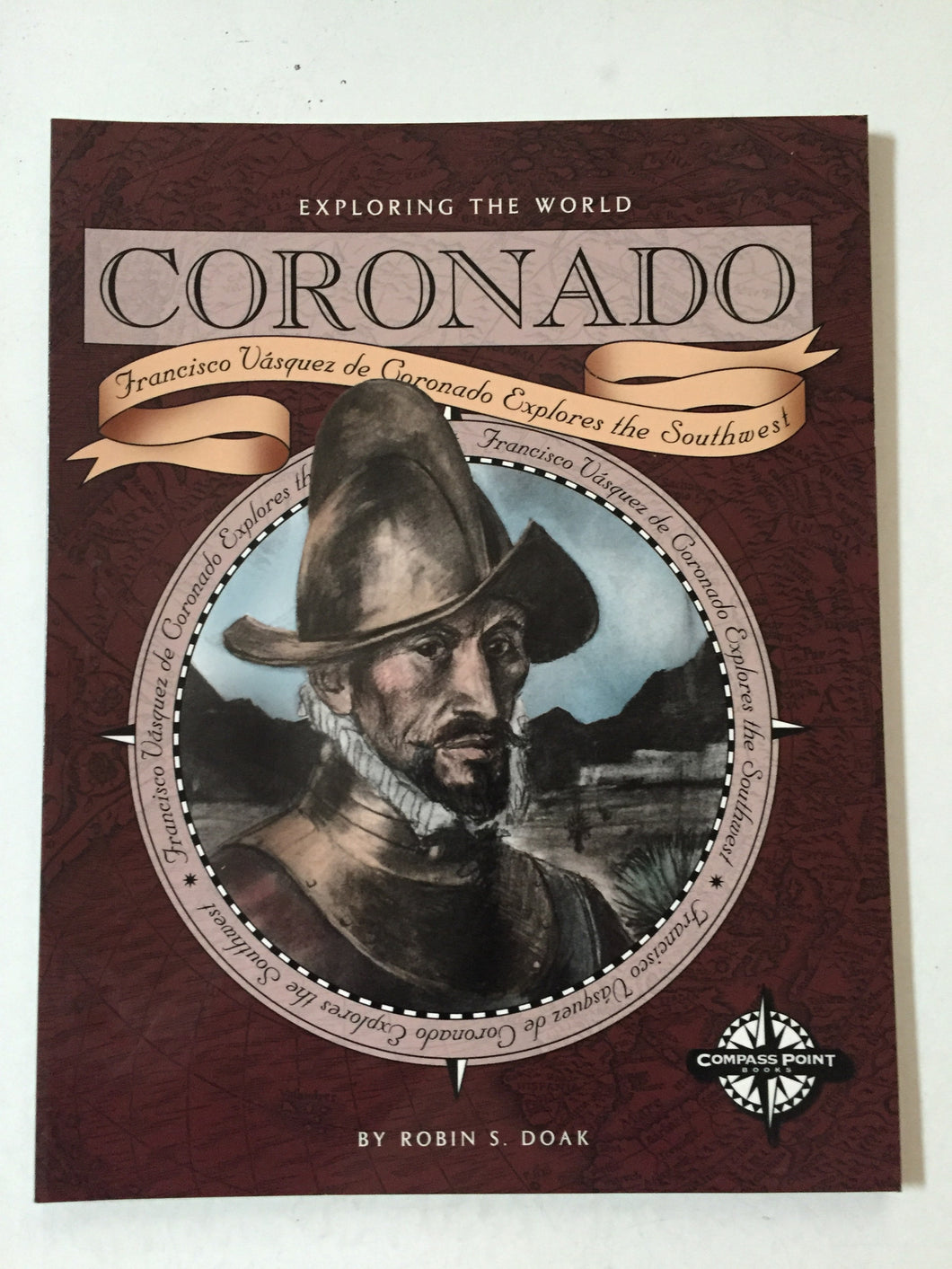 Coronado Francisco Vasquez de Coronado Explores the Southwest - Slick Cat Books