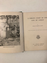 A Child’s Story of the Life of Christ - Slickcatbooks