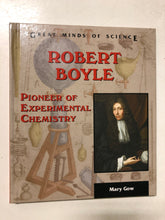 Robert Boyle Pioneer of Experimental Chemistry - Slick Cat Books 