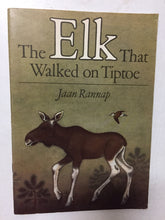The Elk That Walked on Tiptoe