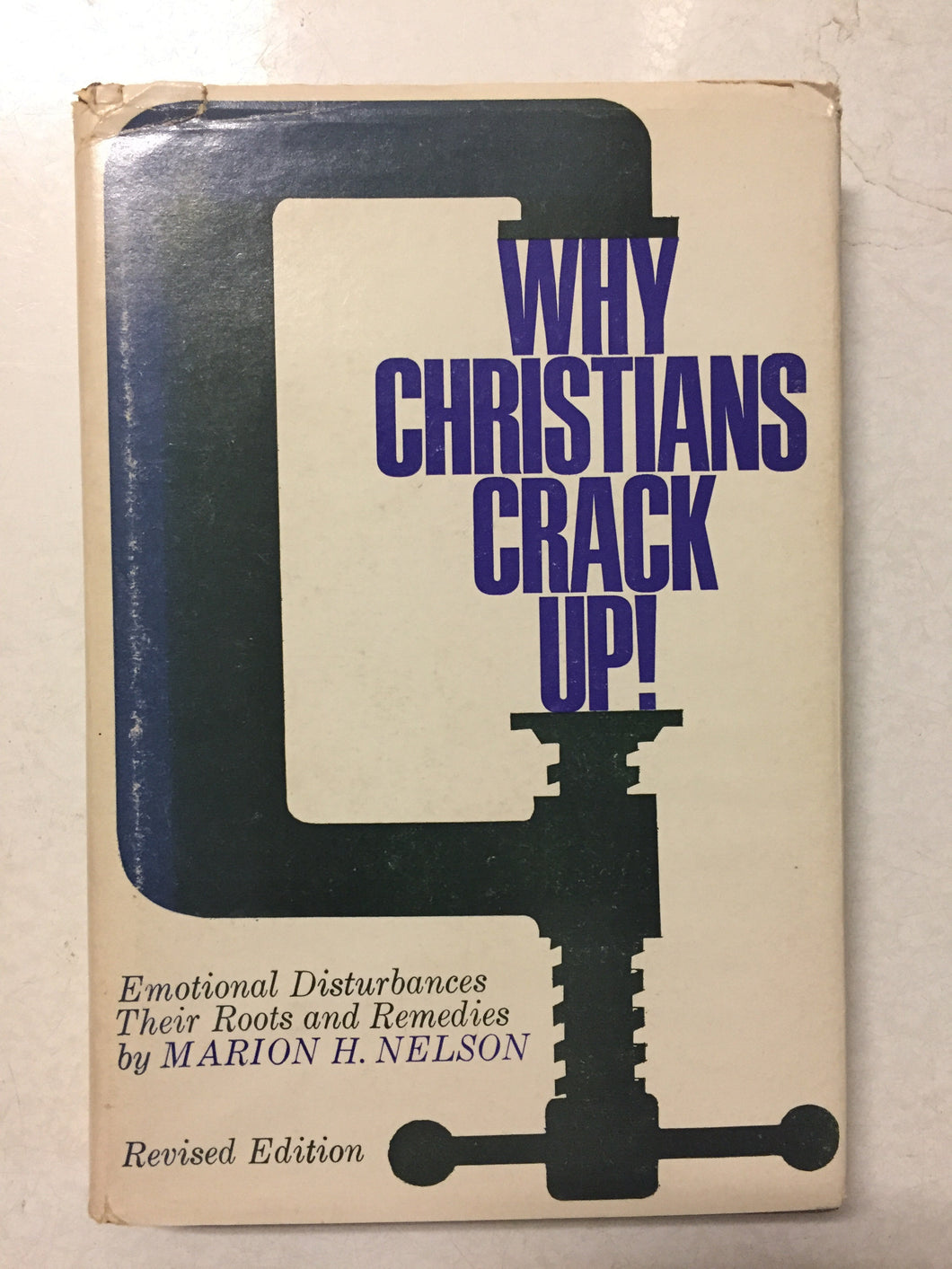 Why Christians Crack Up! Emotional Disturbances Their Roots and Remedies - Slickcatbooks