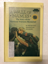 A Wall of Names The Story of the Vietnam Veterans Memorial - Slick Cat Books 