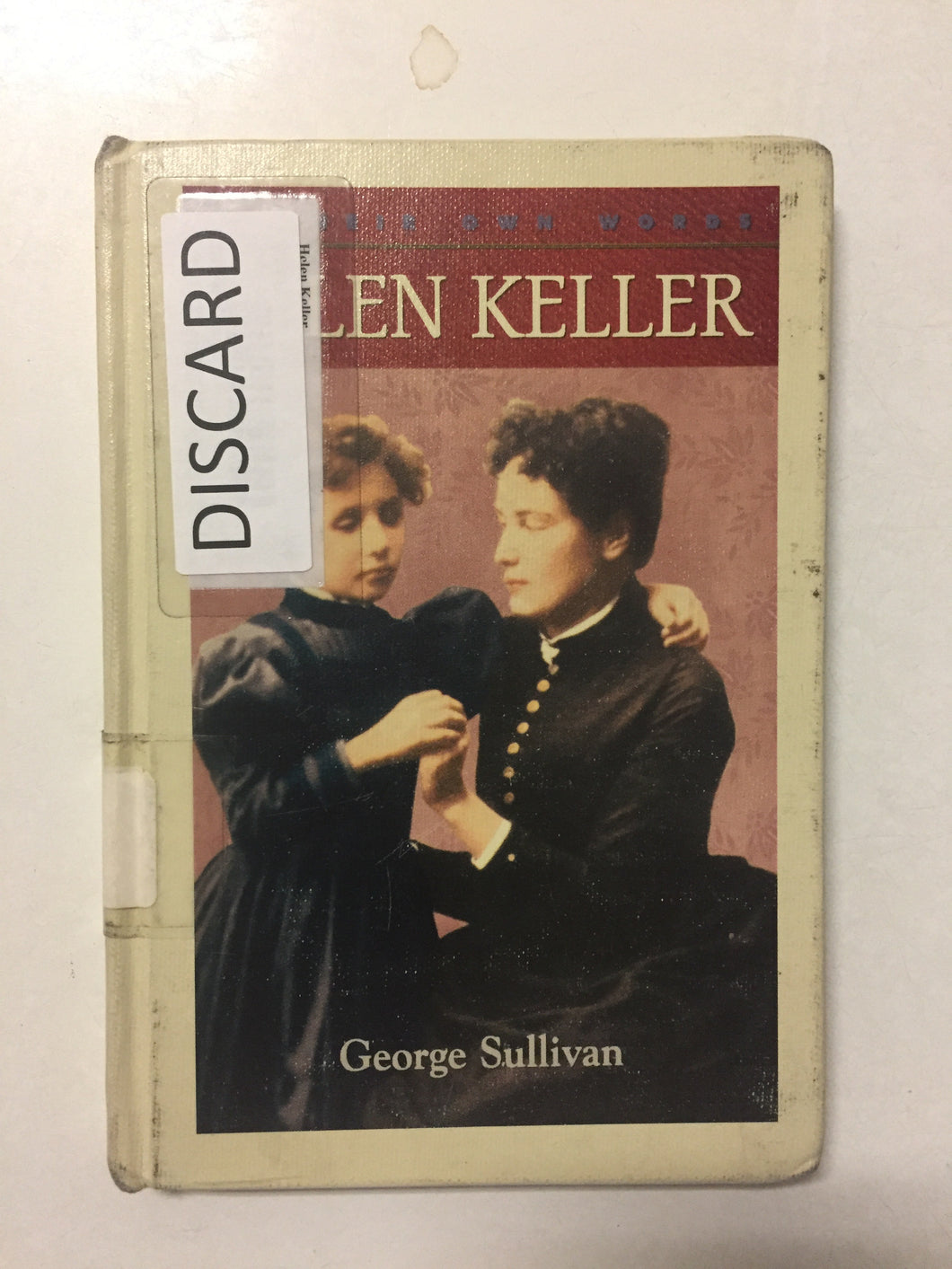 Helen Keller (In Their Own Words) - Slick Cat Books 