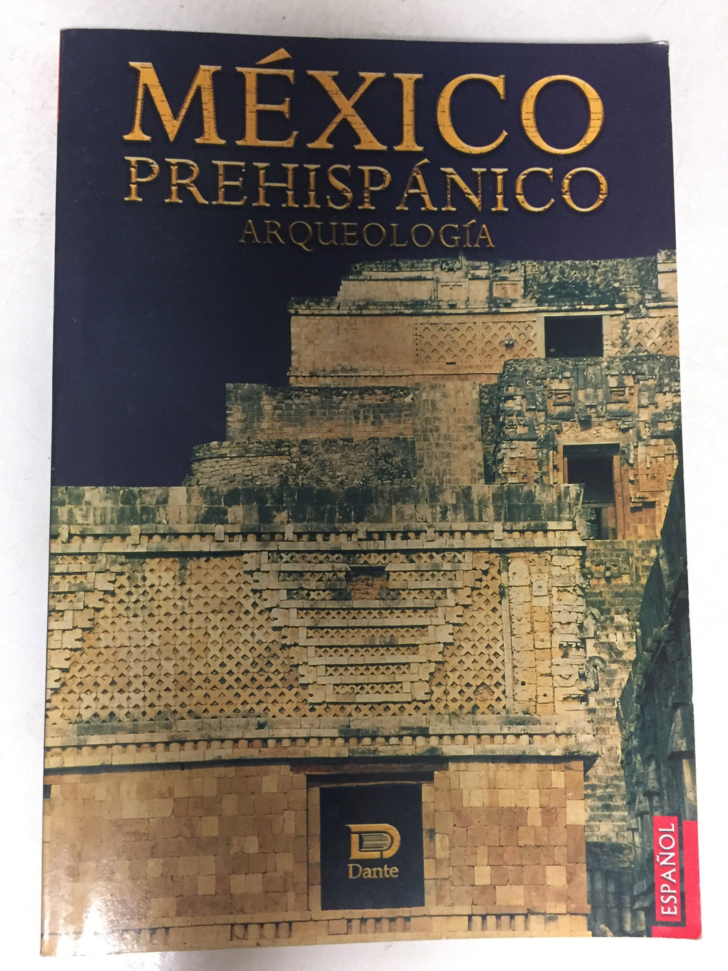 Mexico Prehispanico Arqueoligia - Slickcatbooks