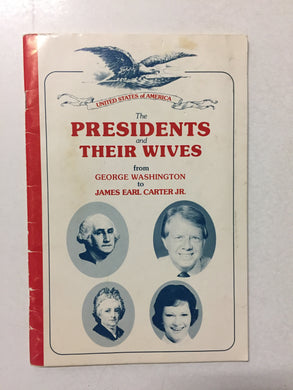 The Presidents and Their Wives From George Washington to James Earl Carter, Jr. - Slickcatbooks