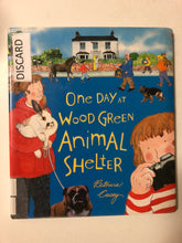 One Day At the Wood Green Animal Shelter - Slick Cat Books 