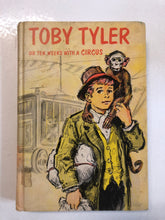Toby Tyler or Ten Weeks With a Circus - Slick Cat Books 