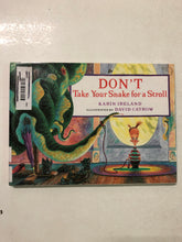 Don’t Take Your Snake for a Stroll - Slick Cat Books 