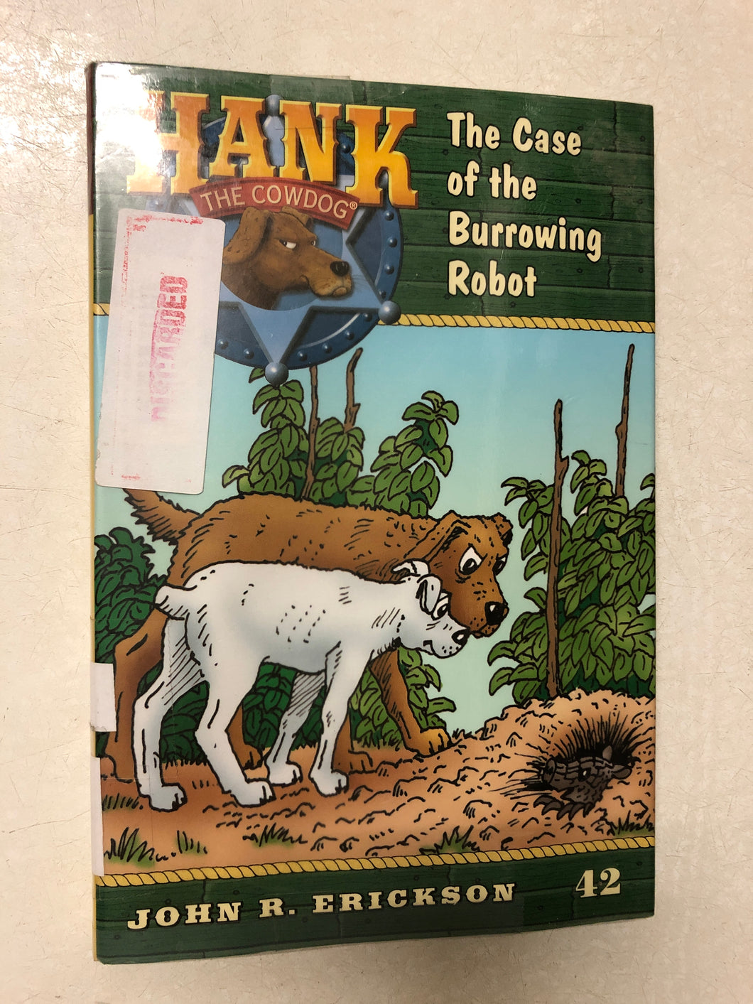Hank the Cowdog The Case of the Burrowing Robot - Slick Cat Books 