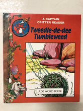 Tweedle-de-dee Tumbleweed - Slick Cat Books 