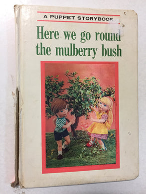 Here We Go Round the Mulberry Bush - Slickcatbooks