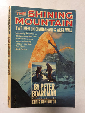 The Shining Mountain Two Men on Changabang's West Wall - Slickcatbooks