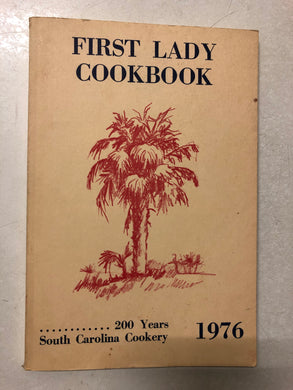 First Lady Cookbook 200 Years South Carolina Cookery 1976 - Slick Cat Books 