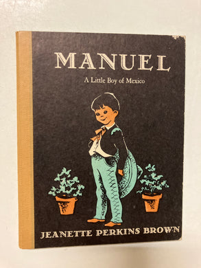 Manuel: A Little Boy of Mexico - Slick Cat Books 