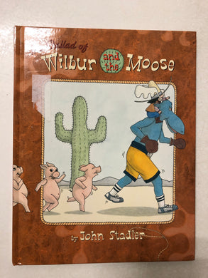 The Ballad of Wilbur and the Moose - Slick Cat Books 