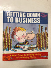 Getting Down to Business A First Guide to Earning, Saving, and Spending Money - Slick Cat Books 