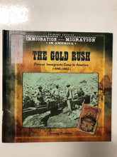 The Gold Rush Chinese Immigrants Come To America 1848-1882 - Slick Cat Books 