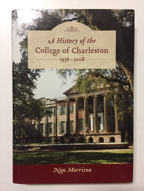 A History of the College Of Charleston 1936-2008